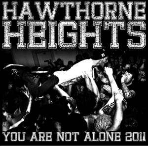 HAWTHORNE HEIGHTS - YOU ARE NOT ALONE FALL TOUR 2011