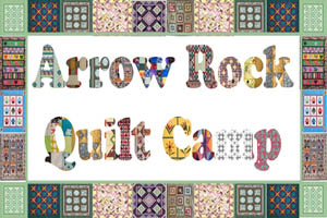 Arrow Rock Quilt Camp