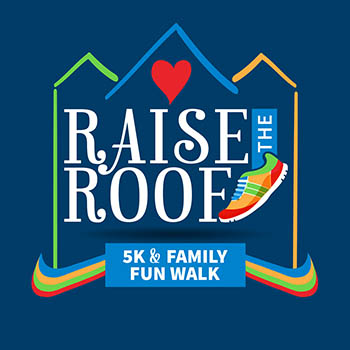 Raise the Roof 5K and Family Fun Walk