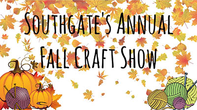 Southgate Annual Fall Craft Show