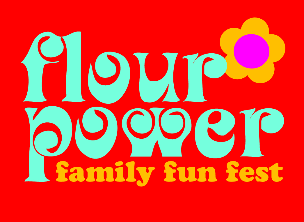 Flour Power Family Fun Fest