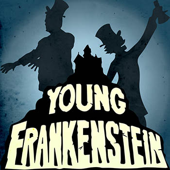 YOUNG FRANKENSTEIN: The Musical Electrifies the Stage at Arts Express Theatre Sept. 29 - Oct. 15